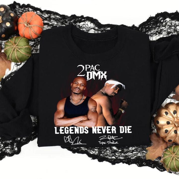 Tupac Shakur and DMX Legends Never Die t-shirt sweatshirt