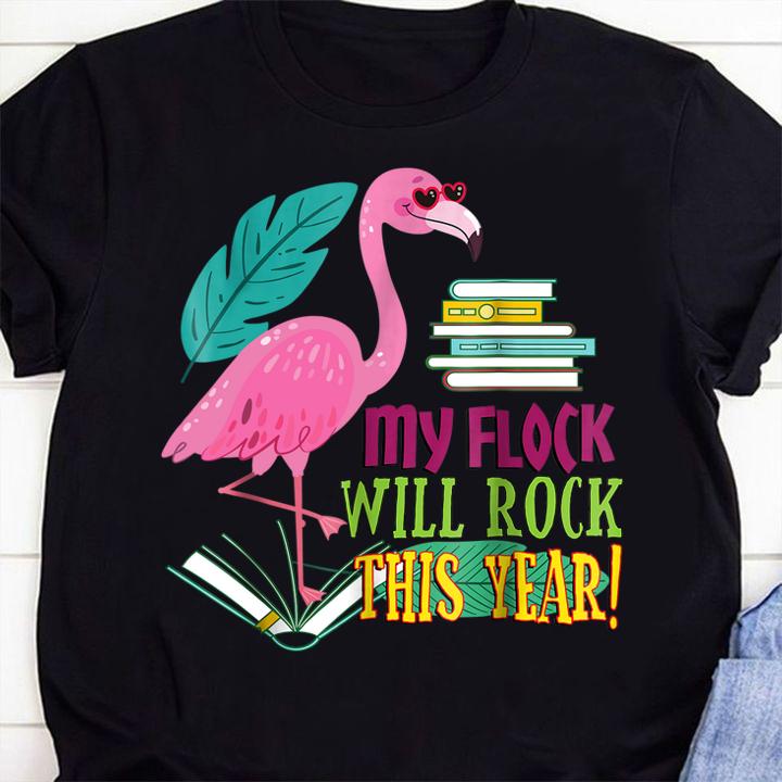 Teacher Flamingo My Flock Will Rock First Day School t-shirt shirt