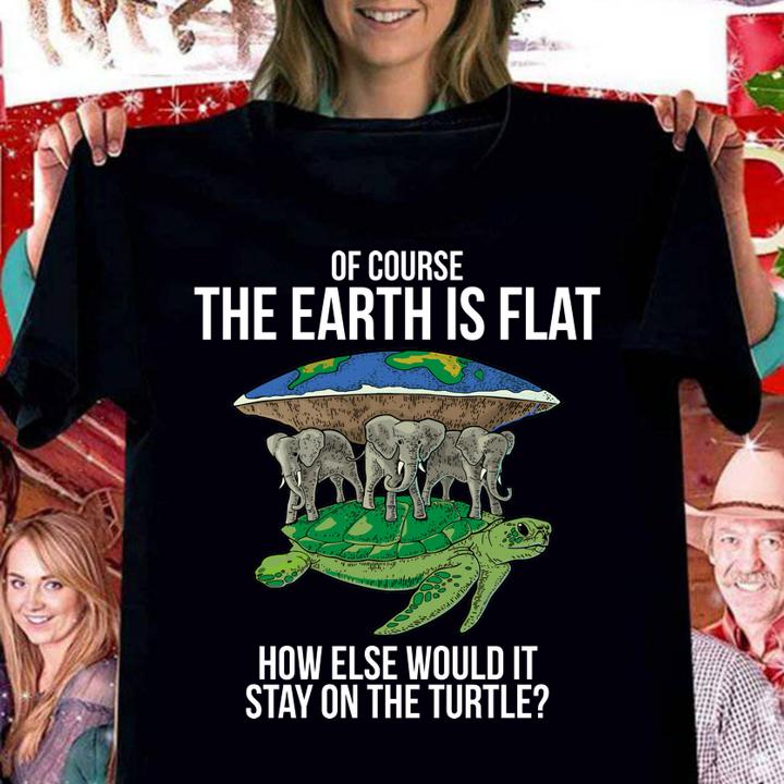 Original Flat Earth Society Turtle Elephants Stay On The Turtle t-shirt woman shirt
