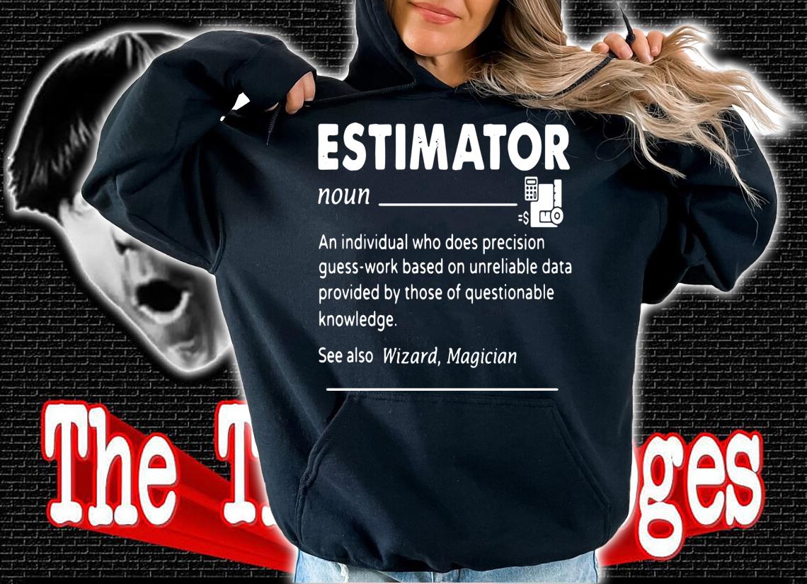 Estimator Noun See Also Wizard Magician t-shirt hoodie