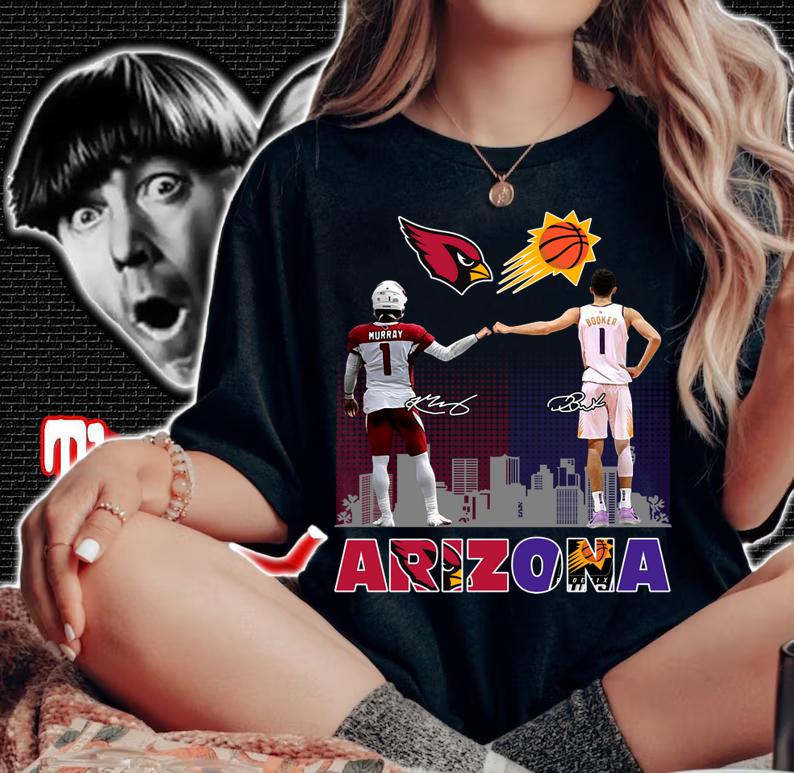 Arizona sports teams Arizona Cardinals Phoenix Suns Kyler Murray and Devin Booker Signed t-shirt woman shirt