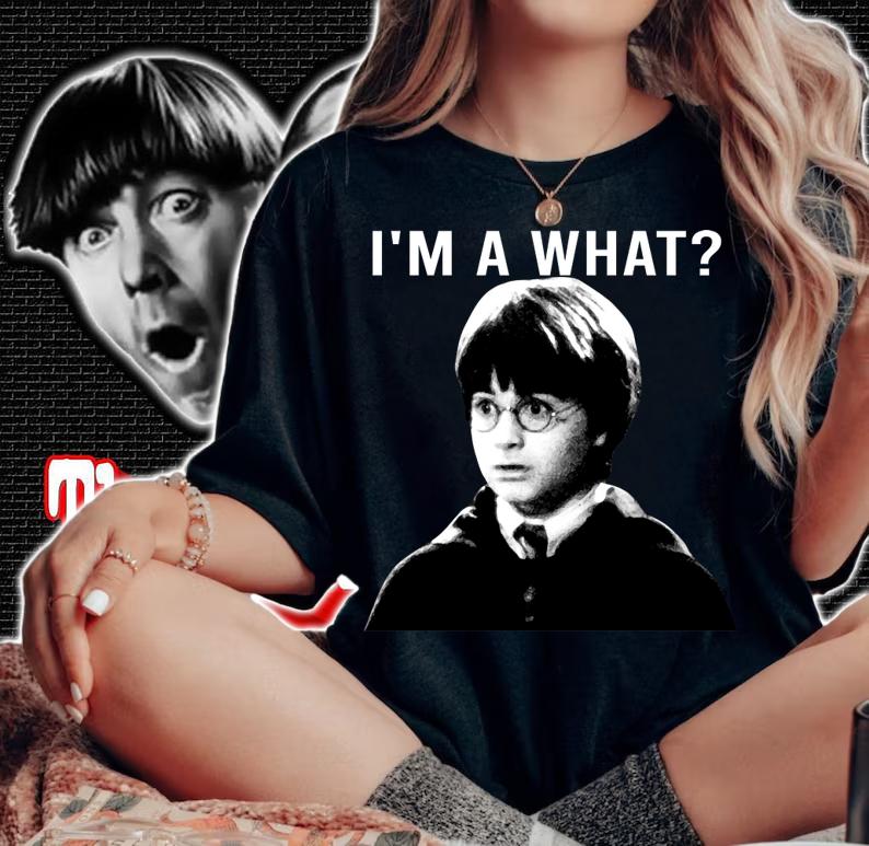 Harry Potter I'm A What t-shirt woman shirt