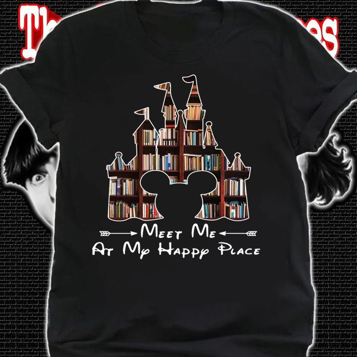 Mickey Mouse Disney Library Meet Me At My Happy Place t-shirt shirt