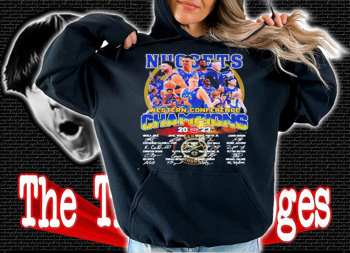 Denver Nuggets basketball Western Conference Champions 2023 signatures t-shirt hoodie