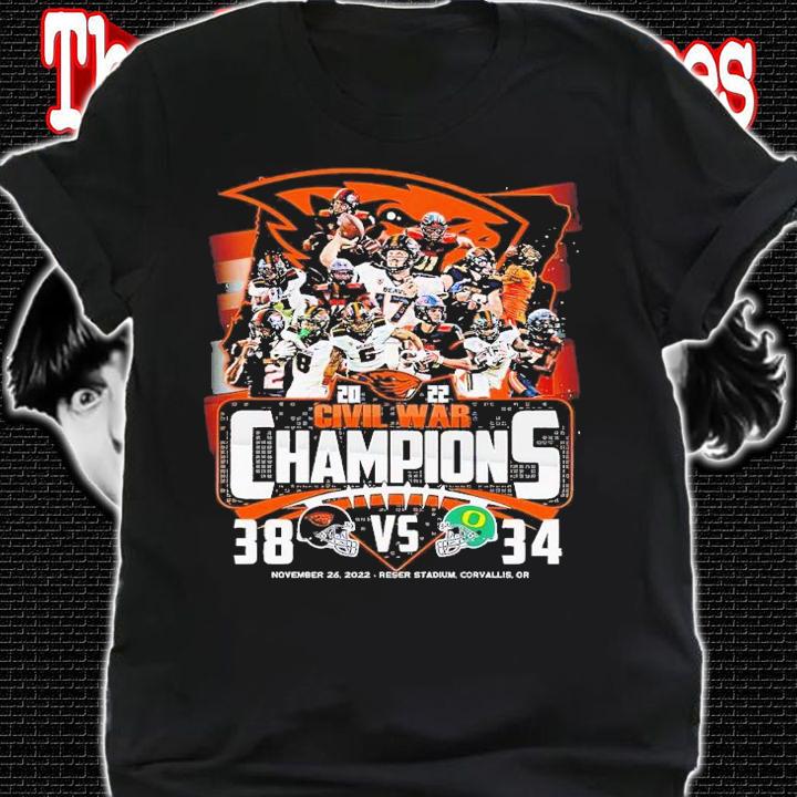 2022 Civil War Champions Oregon State Beavers 38 vs 34 Oregon Ducks Reser Stadium Corvallis shirt t-shirt shirt