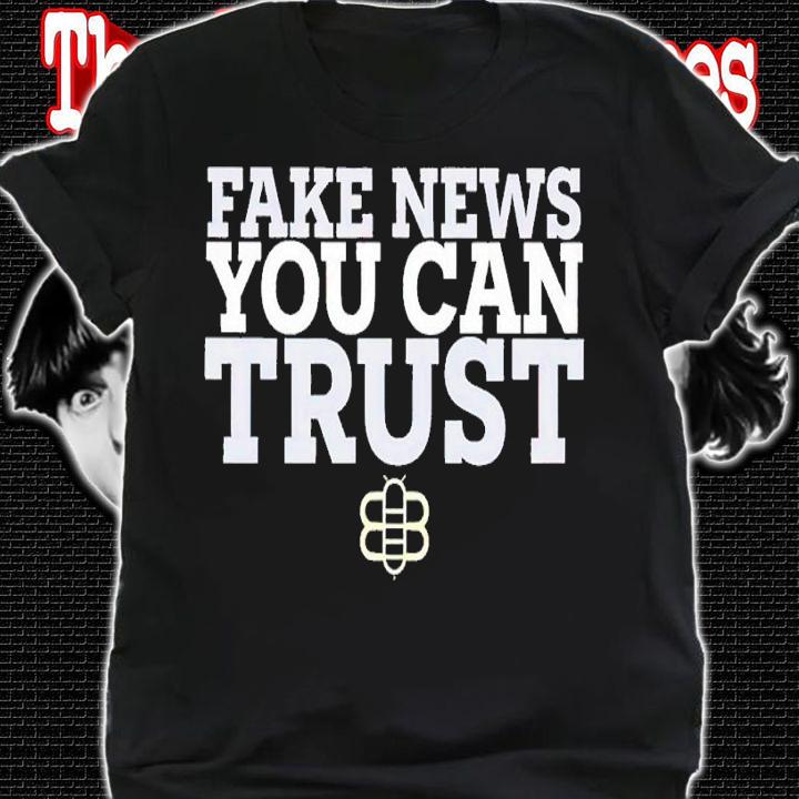 Fake new you can trush shirt t-shirt shirt