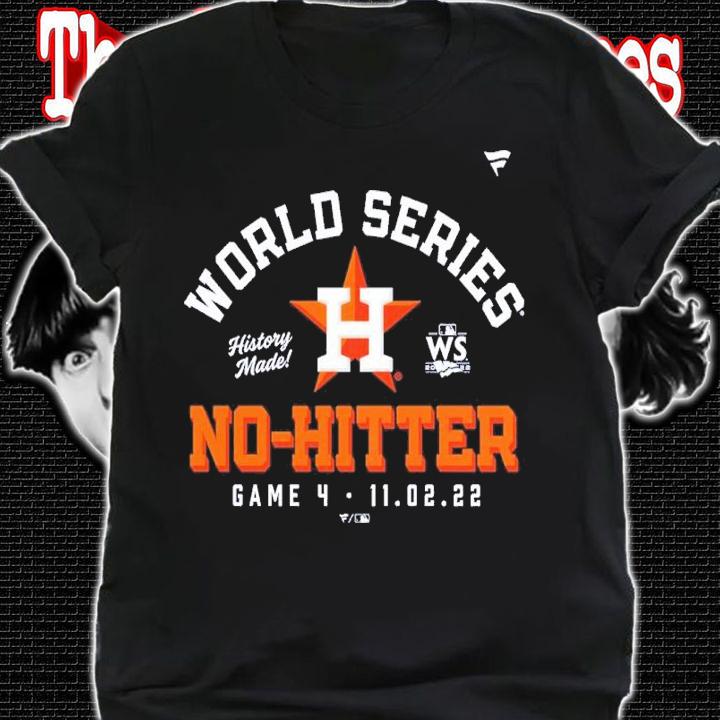 Houston Astros World Series No-Hitter Game 4 2022 Shirt t-shirt shirt