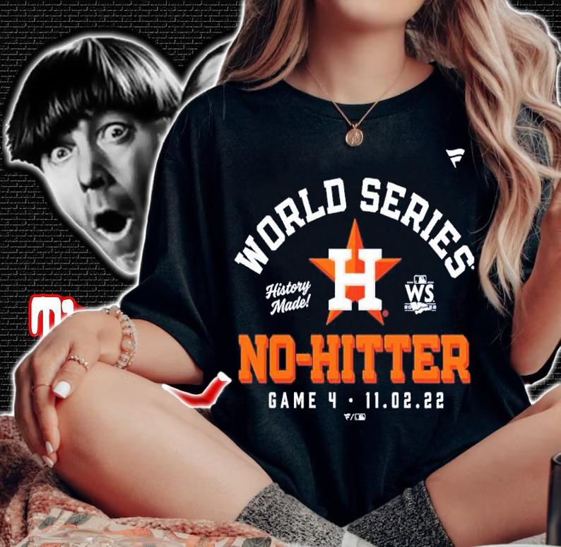 Houston Astros World Series No-Hitter Game 4 2022 Shirt t-shirt woman shirt