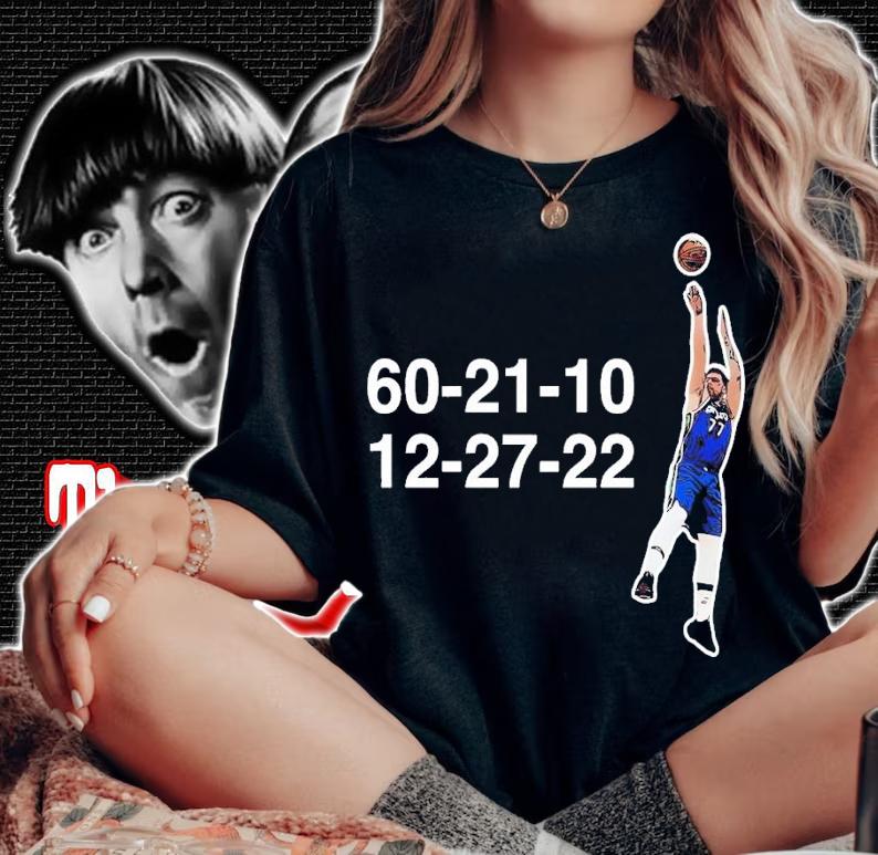 Luka Doncic 60-21-10 12-27-22 shirt t-shirt woman shirt