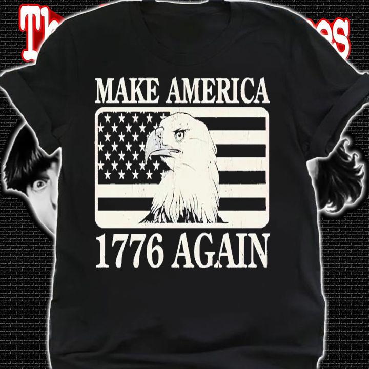Make America 1776 again shirt t-shirt shirt