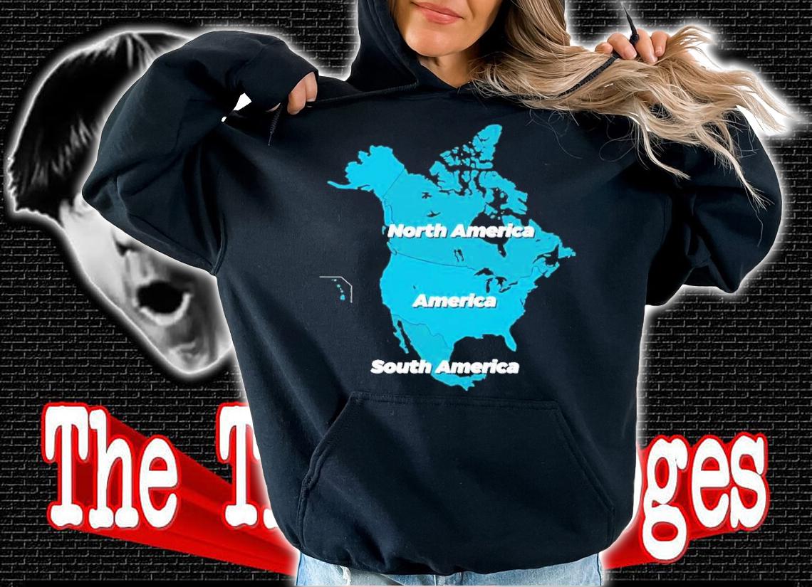 North America America South America shirt t-shirt hoodie