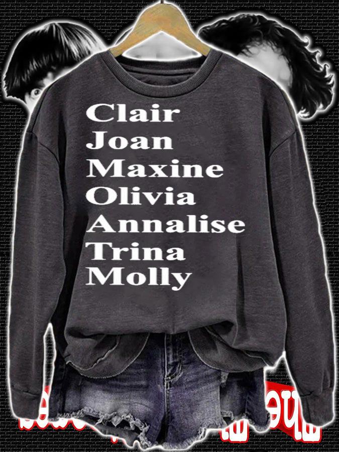 Clair Joan Maxine Olivia Annalise Trina Molly T-Shirt t-shirt sweatshirt