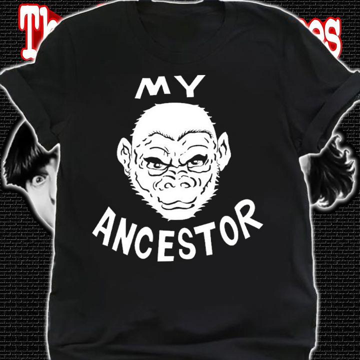 My ancestor classic T-shirt t-shirt shirt