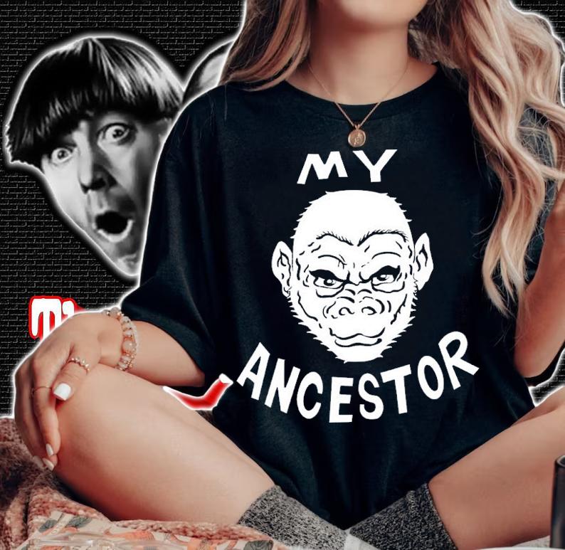 My ancestor classic T-shirt t-shirt woman shirt