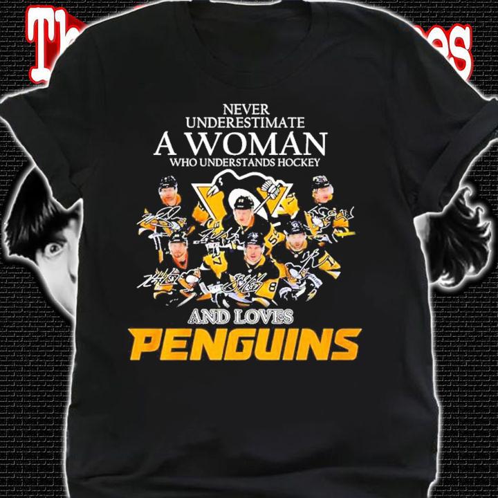Never underestimate a woman who understands Hockey and loves Penguins signatures shirt t-shirt