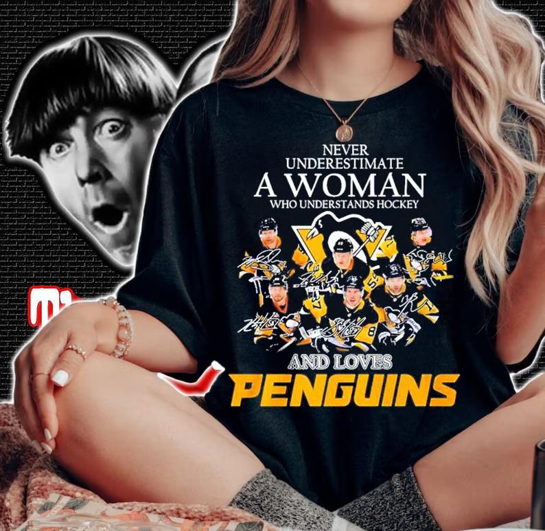 Never underestimate a woman who understands Hockey and loves Penguins signatures shirt t-shirt