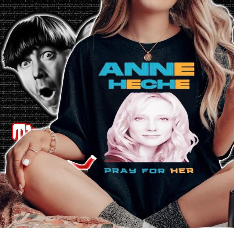 Pray For Her Anne Heche 2022 T-Shirt t-shirt