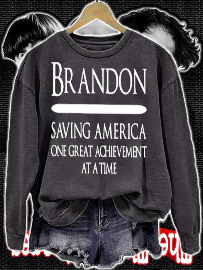 Brandon Saving America One Great Achievement At A Time Shirt t-shirt sweatshirt