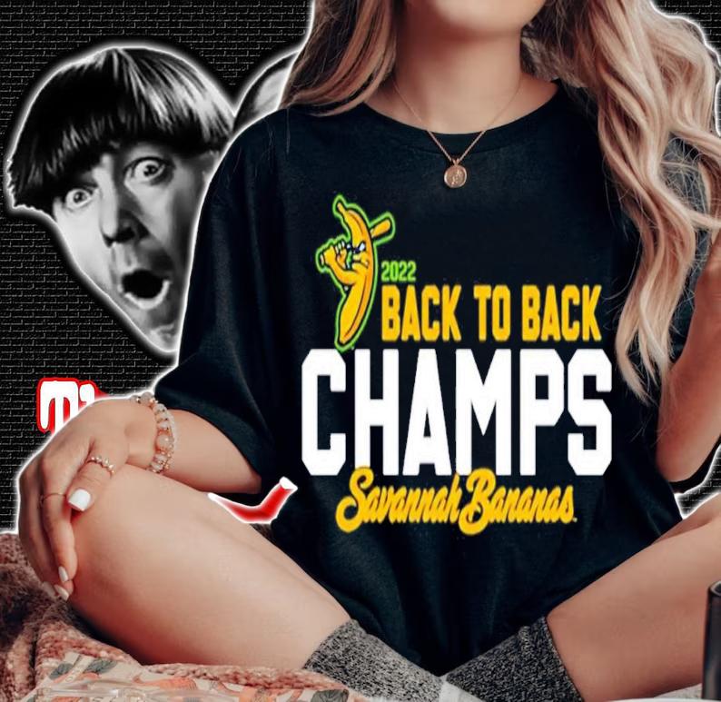 Savannah Bananas Champs 2022 shirt t-shirt woman shirt
