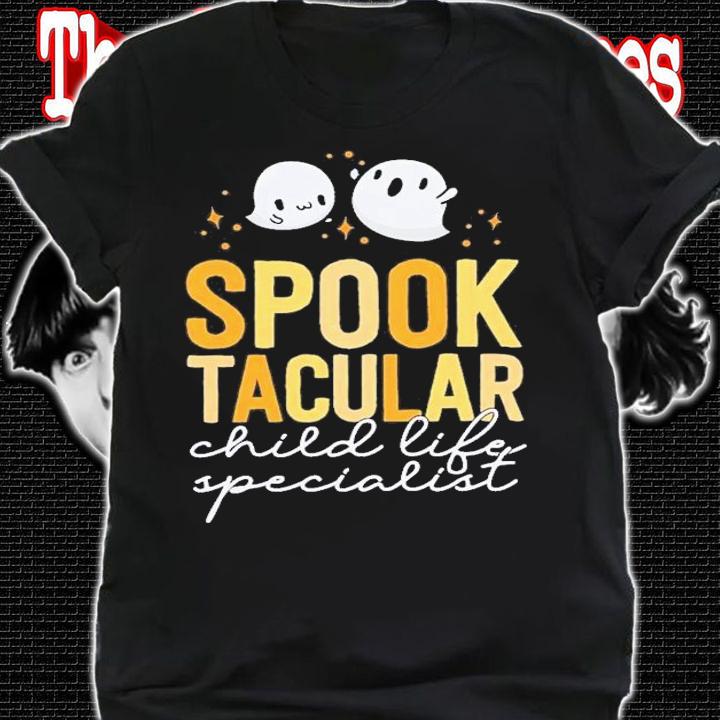 Spooktacular Child Life Specialist Halloween T-Shirt t-shirt shirt