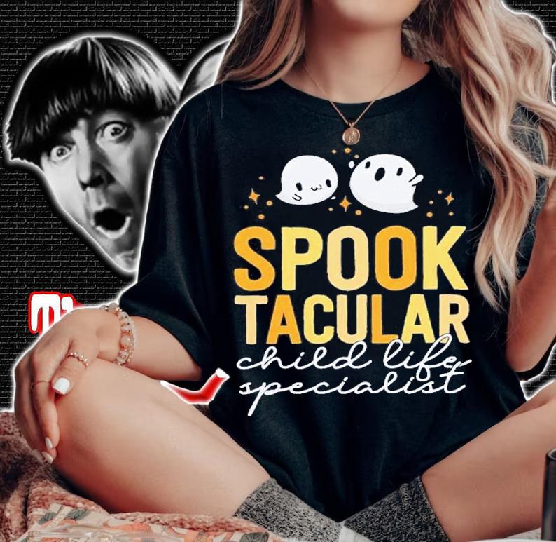 Spooktacular Child Life Specialist Halloween T-Shirt t-shirt woman shirt