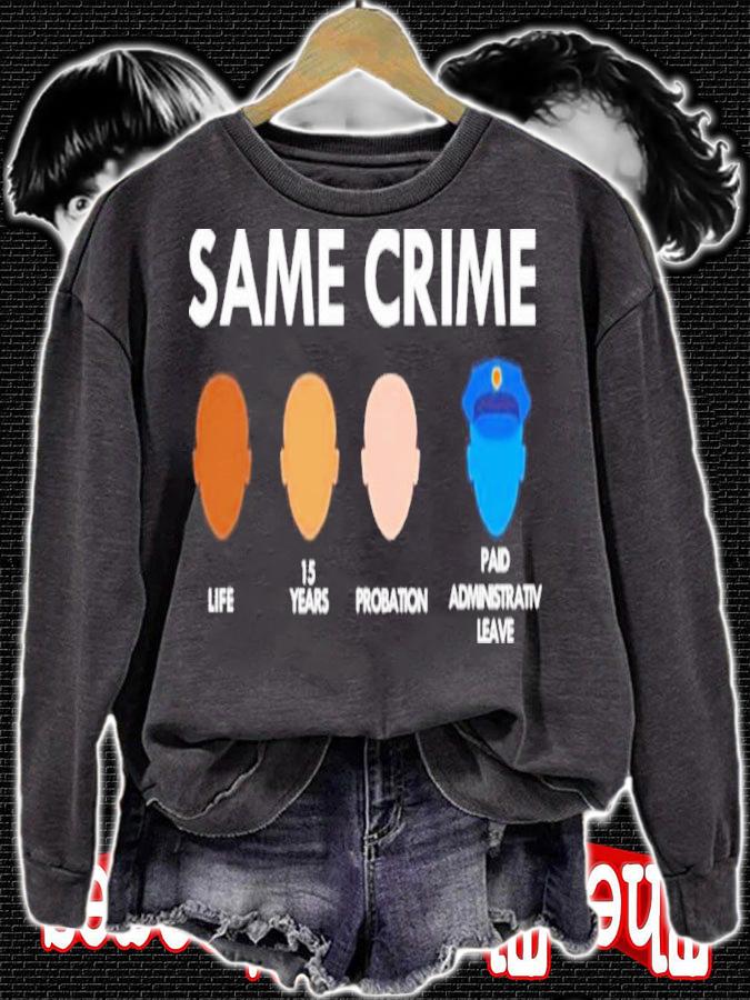 Top Same Crime Life 15 Years Probation Paid Leave Shirt t-shirt