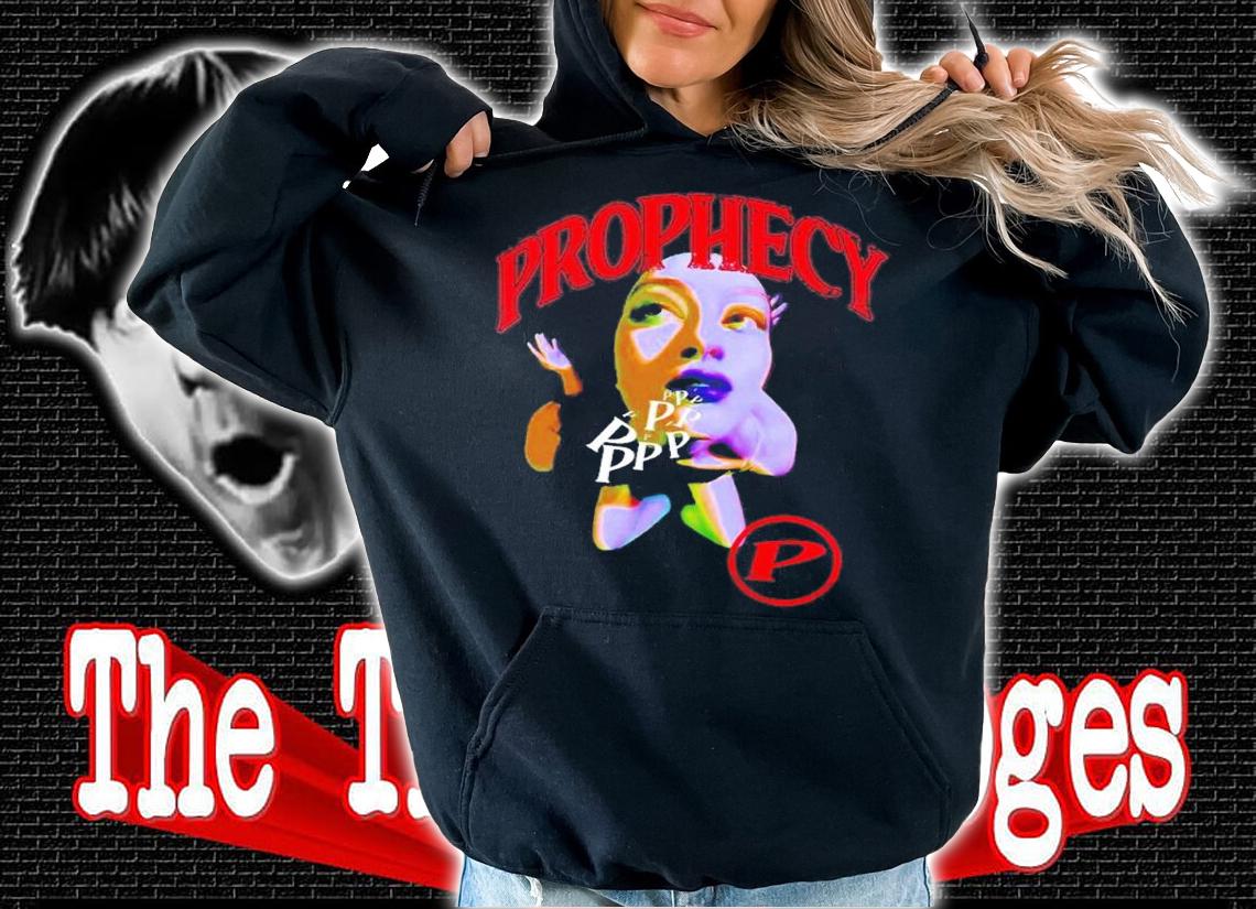 Triple Ps Graphic Prophecy shirt t-shirt hoodie