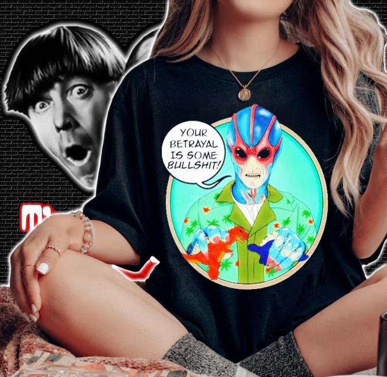 Your Betrayal Is Some Bullshit Black Alan Tudyk Shirt t-shirt woman shirt