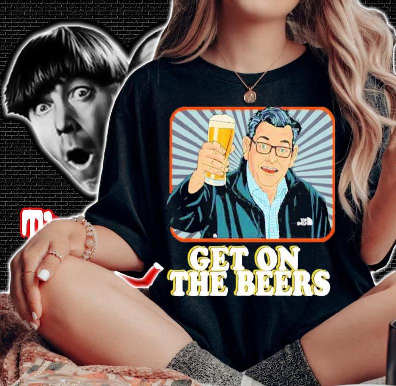 Dan Andrews Get On The Beers Shirt t-shirt