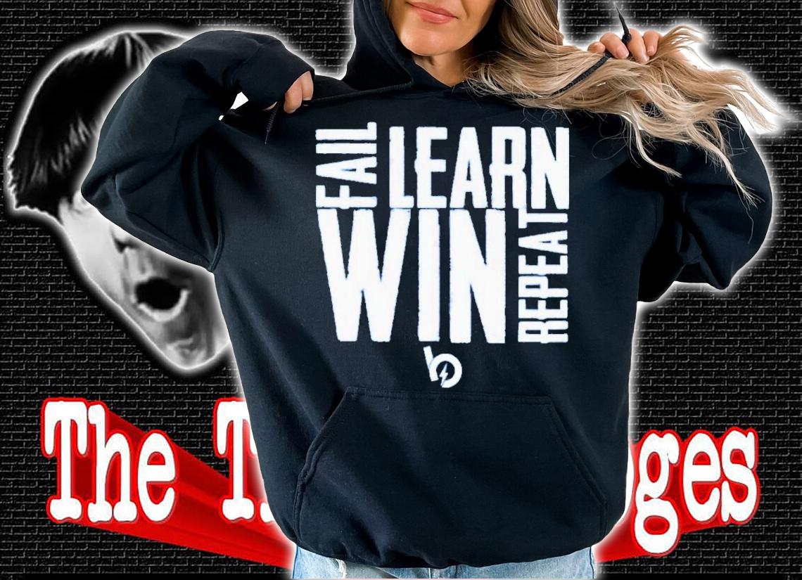 Fail Learn Win Repeat Trevor Bauer Shirt t-shirt hoodie