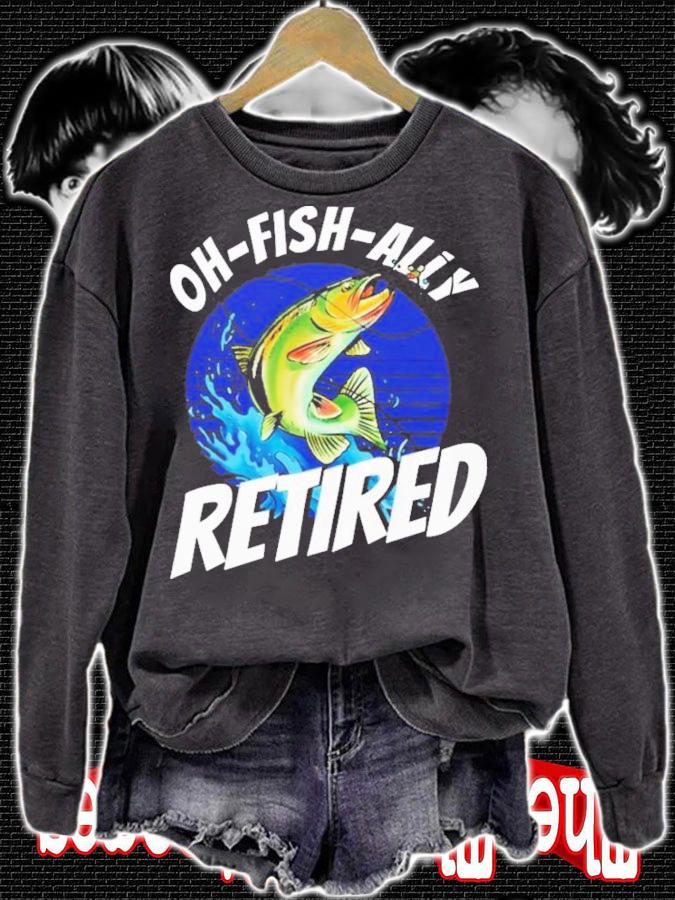 Fishing Fisherman Oh-Fish-Ally Retired Fishing T-Shirt t-shirt
