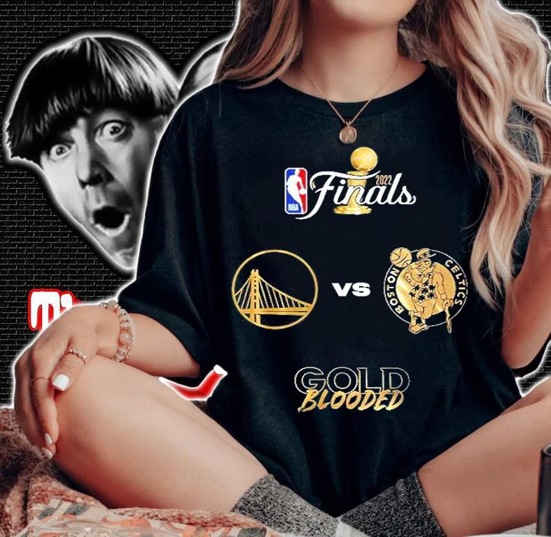 Gold Blooded Vs Boston Celtics NBA Finals 2022 T-Shirt t-shirt woman shirt