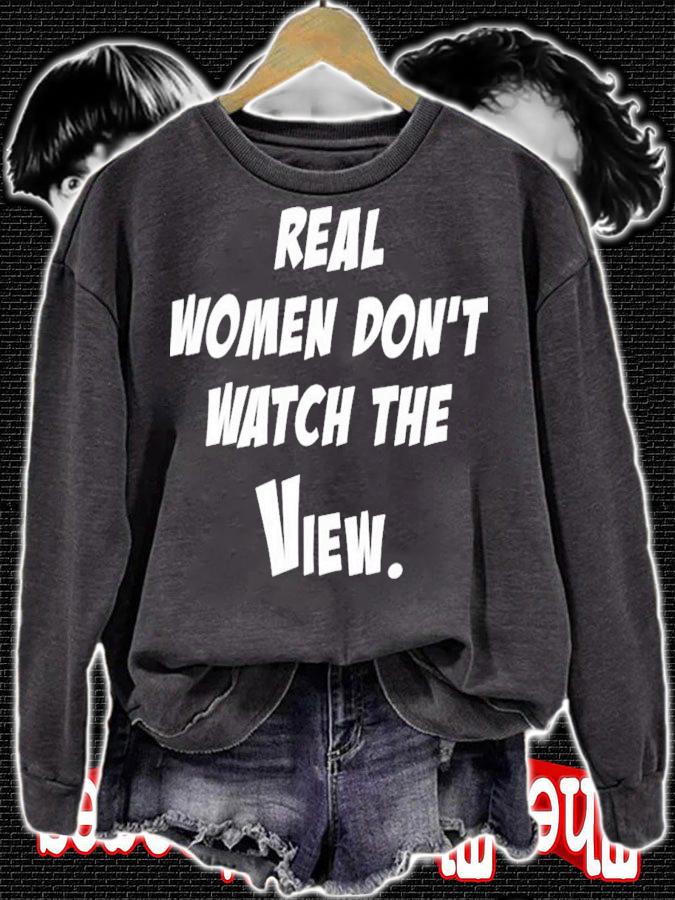 Helen Henning Real Women Don't Watch View T-Shirt t-shirt sweatshirt
