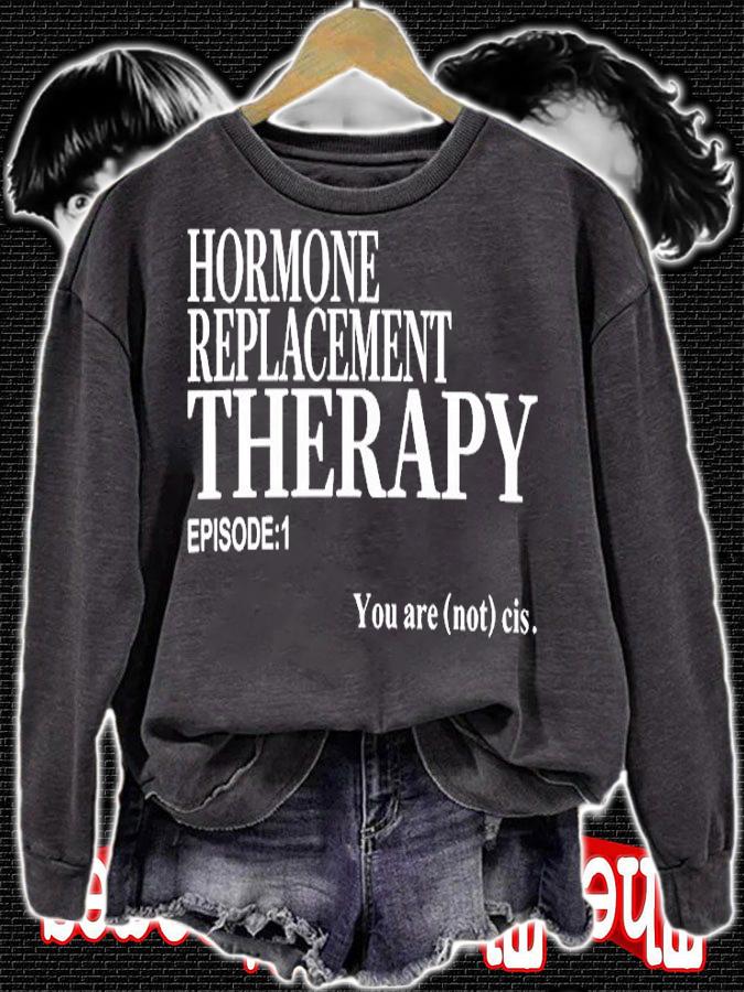 Hormone Replacement Therapy Episode 1 T-Shirt t-shirt
