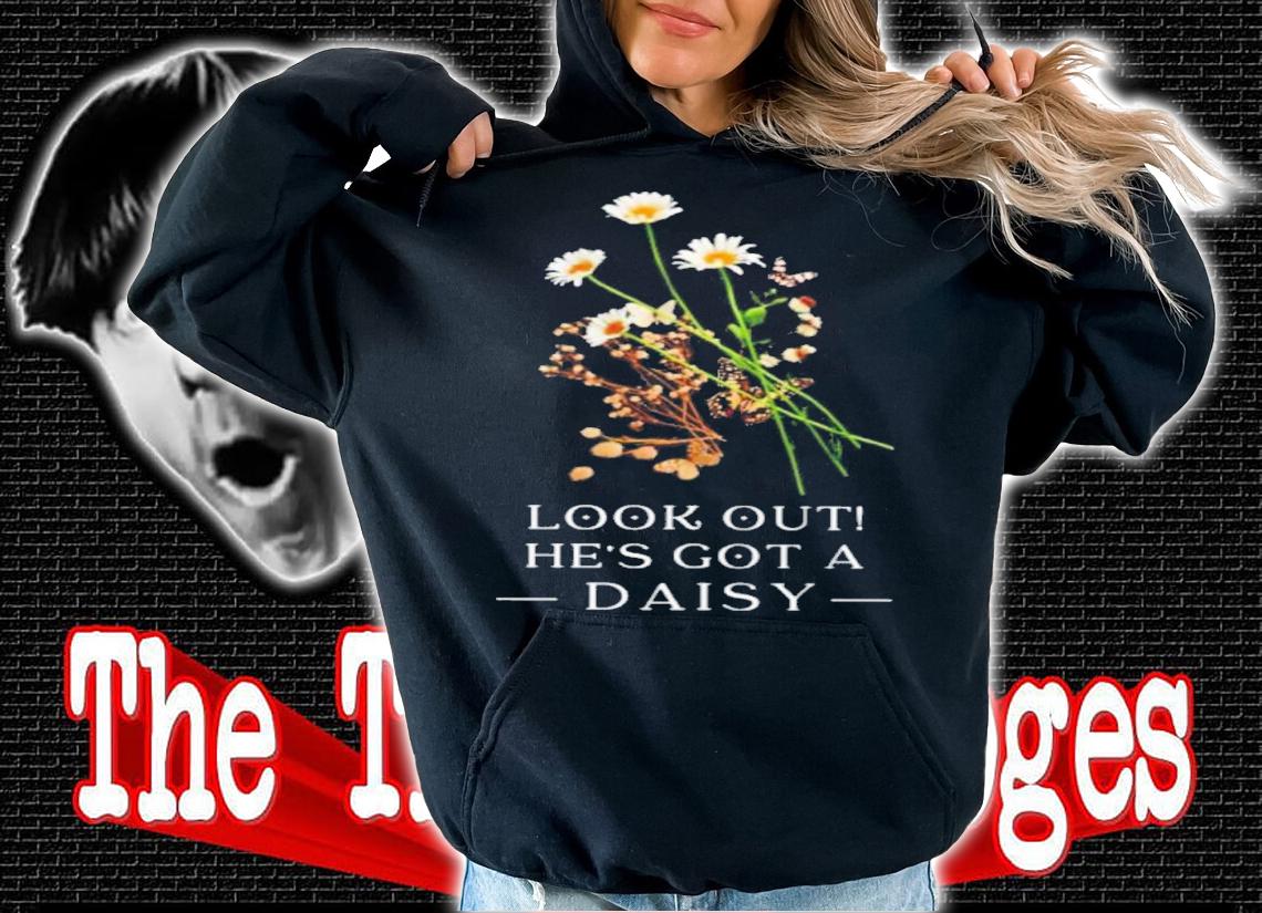 Look Out Daisy Motivation Shirt t-shirt