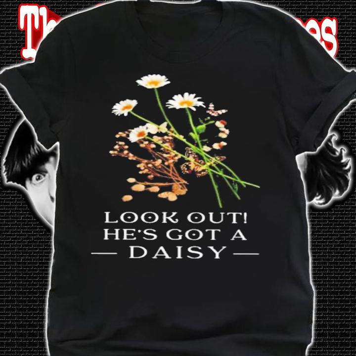 Look Out Daisy Motivation Shirt t-shirt