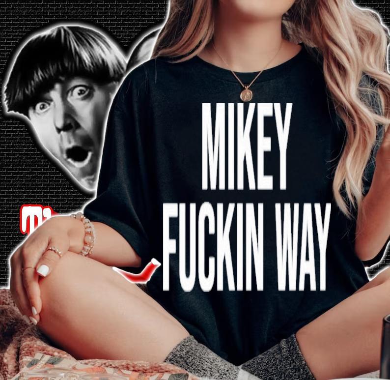 Mikey Fucking Way Shirt t-shirt woman shirt