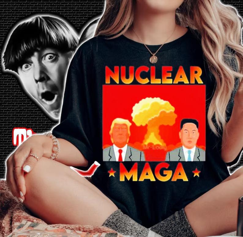 Nuclear Maga Trump And Kim Jong Un Shirt t-shirt