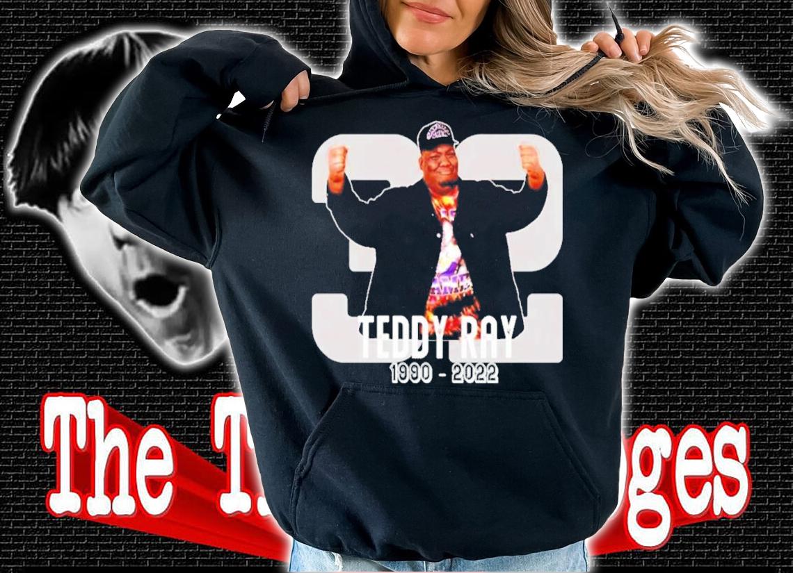 Thanks For Memories RIP Teddy Ray 1990-2022 Shirt t-shirt hoodie