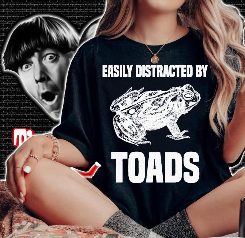 Toad Funny Frog Quote Joke Toad Lover T-Shirt t-shirt woman shirt