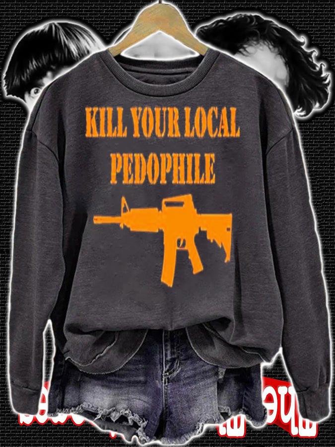 The Serfs Kill Your Local Phedophile T-Shirt t-shirt