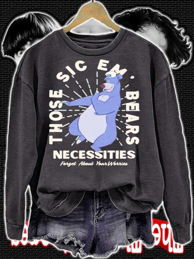 Those Sic Em Bears Necessities Forget About Your Worries T-Shirt t-shirt sweatshirt