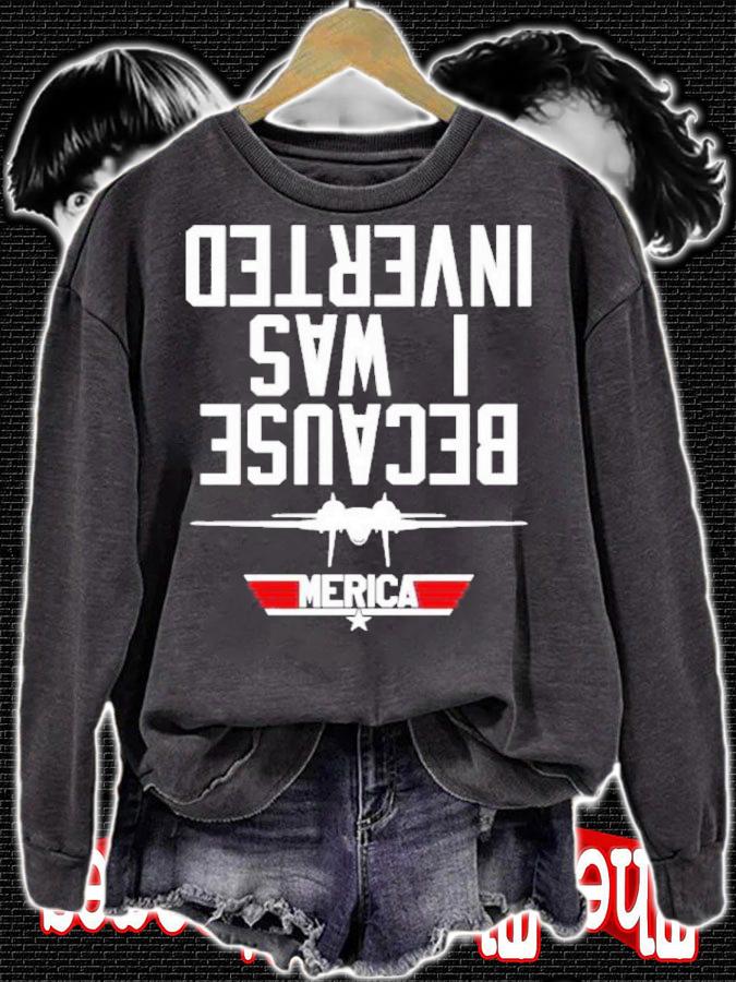Top Gun America Because I Was Inverted 2022 Shirt t-shirt sweatshirt