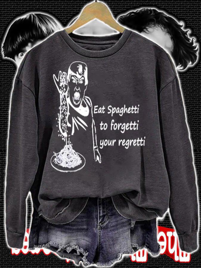 Trump Eat Spaghetti To Forgetti Your Regretti Shirt t-shirt