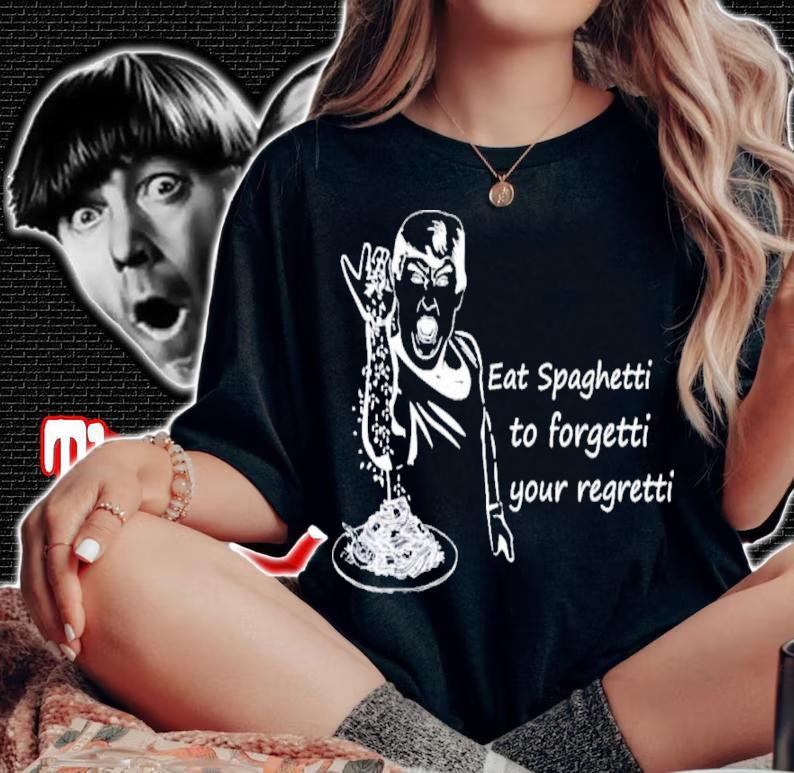 Trump Eat Spaghetti To Forgetti Your Regretti Shirt t-shirt