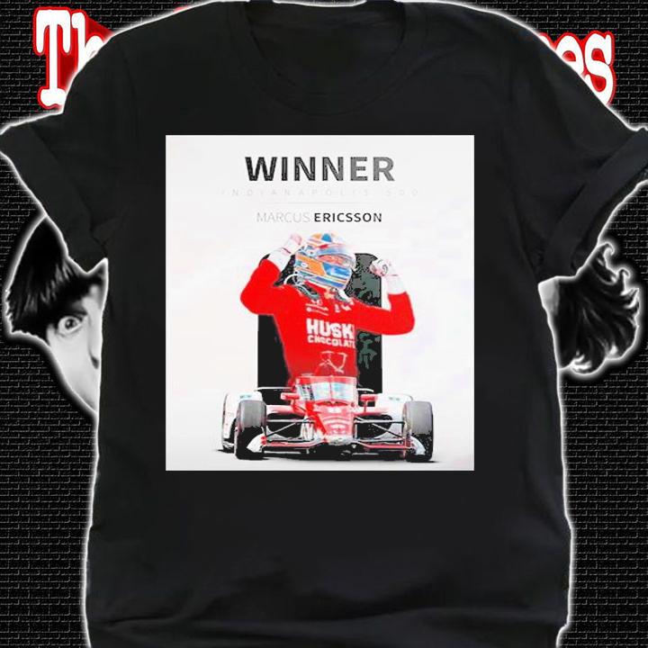 Winner Indianapolis 500 Marcus Ericsson T-Shirt t-shirt shirt