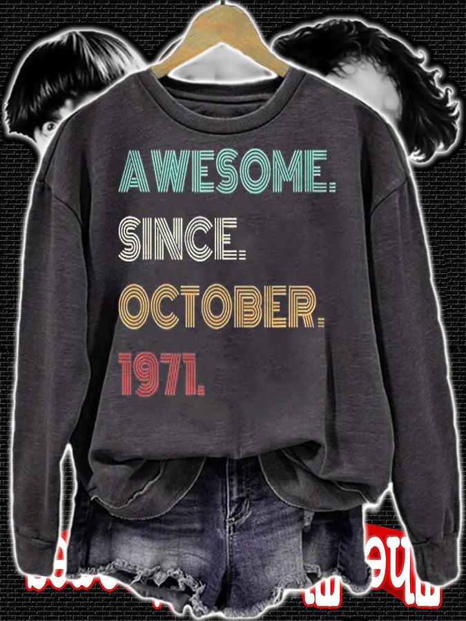 50Th Birthday Gift 50 Years Old Awesome Since October 1971 Ver2 Shirt t-shirt sweatshirt