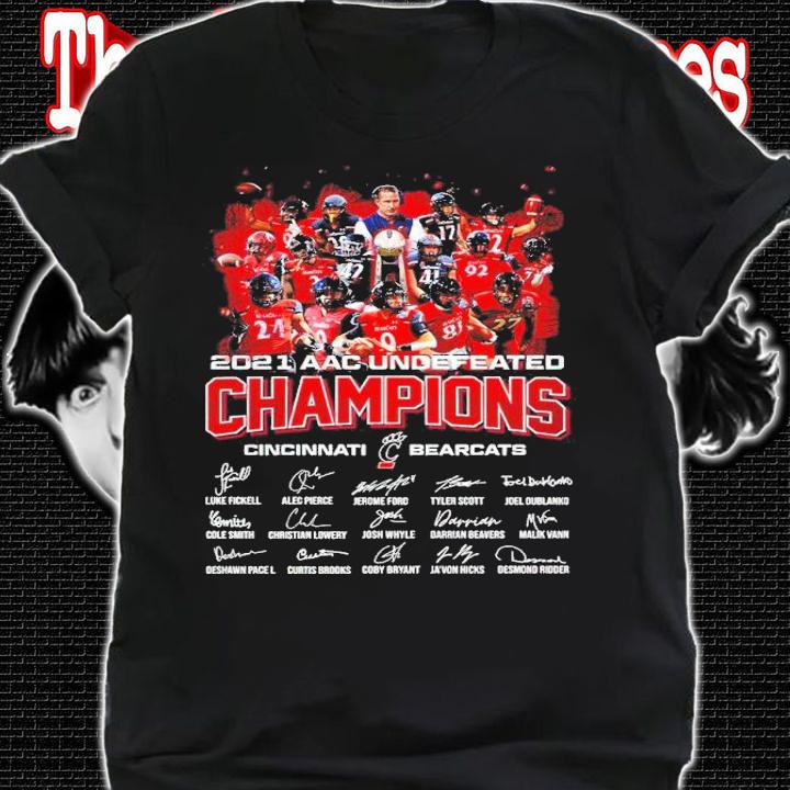 2021 AAC Undefeated Champions Cincinnati Bearcats Signatures Shirt t-shirt shirt
