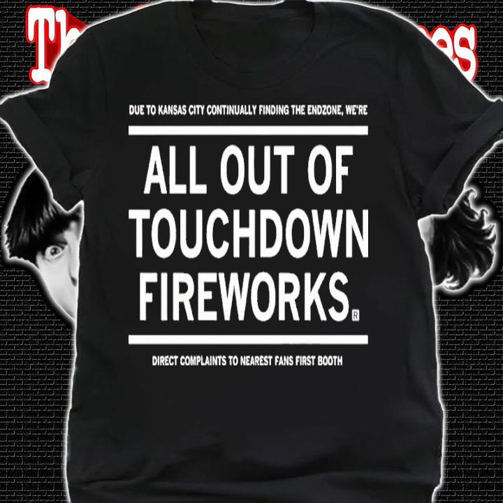 All Out Of Touchdown Fireworks Shirt t-shirt