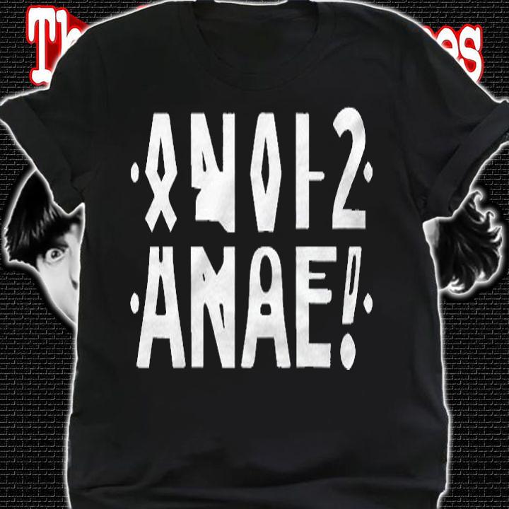 Anal Funny Hidden Message  Anal Distressed Letter Shirt t-shirt shirt